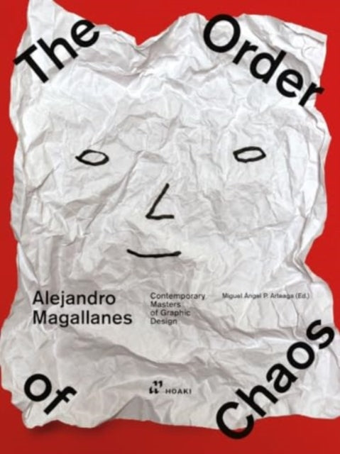Alejandro Magallanes Ordering the Chaos