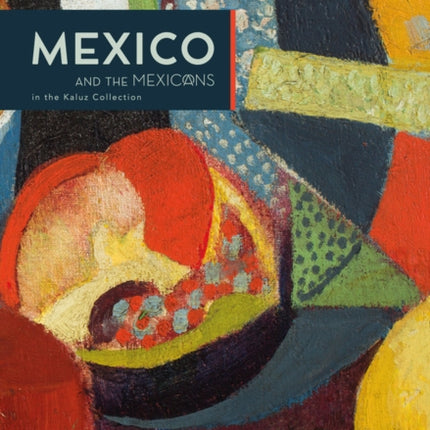 Mexico and the Mexicans in the Kaluz Collection