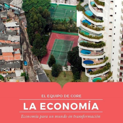 La economía: Economía para un mundo en transformación