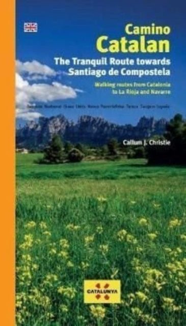 Camino Catalan: The Tranquil Route Towards Santiago de Compstela