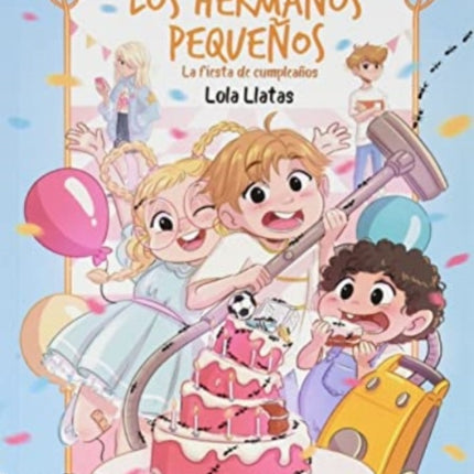 El club de los hermanos pequeños  la fiesta de