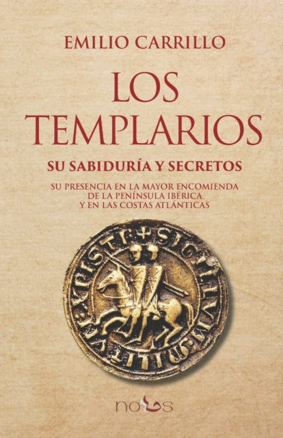 Los Templarios: Su sabiduría y secretos