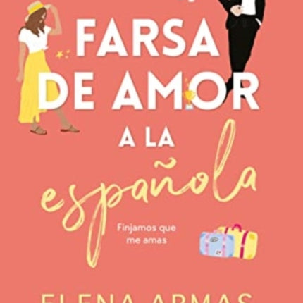 FARSA DE AMOR A LA ESPAÑOLA