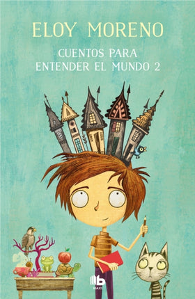 Cuentos Para Entender El Mundo 2  Short Stories to Understand the World Book 2