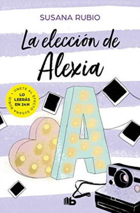 La eleccin de Alexia Saga Alexia 3 Spanish Edition