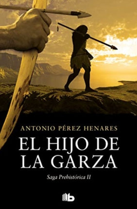 El hijo de la garza Saga Prehistórica 2