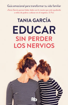 Educar sin perder los nervios Educate Without