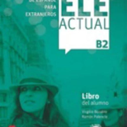 Ele Actual Libro del alumno con licencia digital  CDs B2  2019 ed