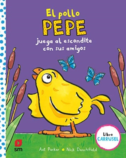 El pollo Pepe juega al escondite con sus amigos libro carrusel