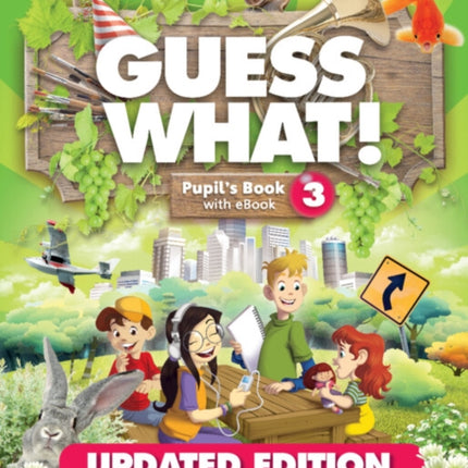 Guess What Level 3 Pupils Book with Enhanced eBook Special Edition for Spain Updated