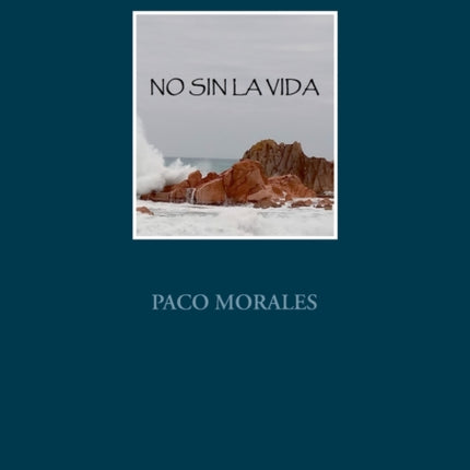 No Sin La Vida
