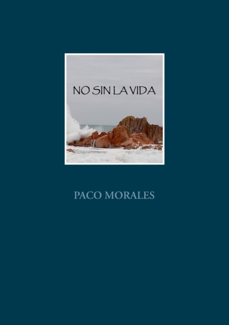 No Sin La Vida