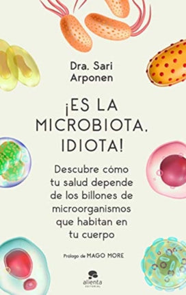 Es la microbiota idiota Descubre cmo tu salud