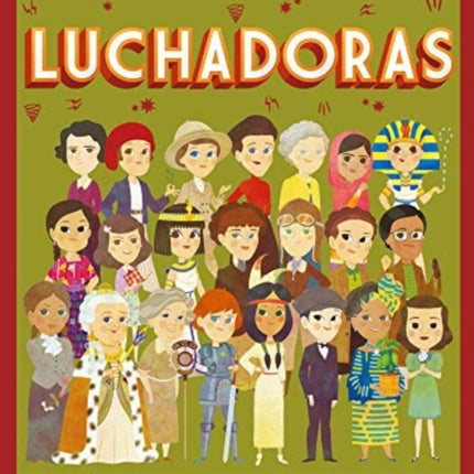 Luchadoras  aventureras reinas políticas