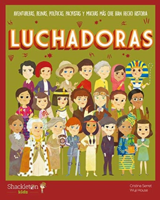 Luchadoras  aventureras reinas políticas