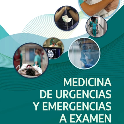 Medicina de urgencias y emergencias a examen