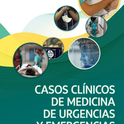 Casos clínicos de Medicina de Urgencias y