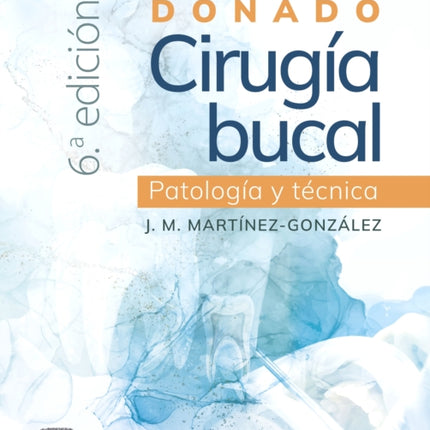 Donado. Cirugía bucal patología y técnica