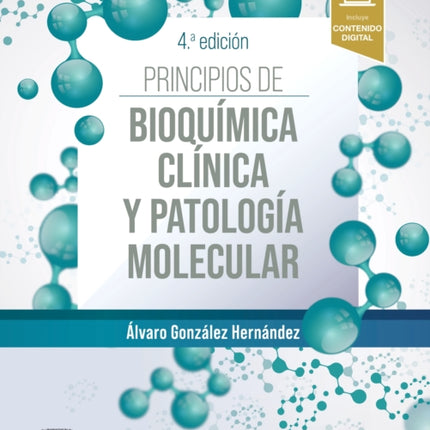 SDEV 4 ED PRINCIPIOS DE BIOQUIMICA CLINICA Y PATOLOGIA MOLECULAR