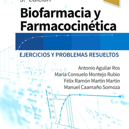 BIOFARMACIA Y FARMACOCINETICA 3 ED