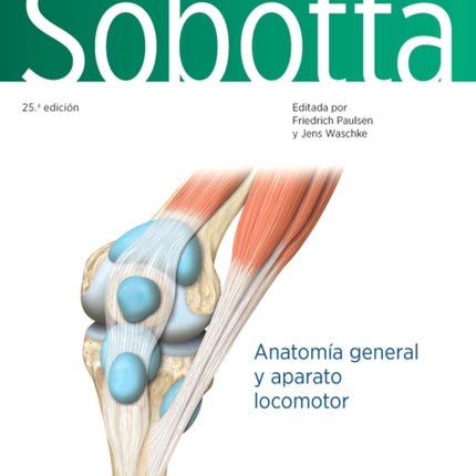 Sobotta. Atlas de anatomía humana. Vol 1 Anatomía general y aparato locomotor