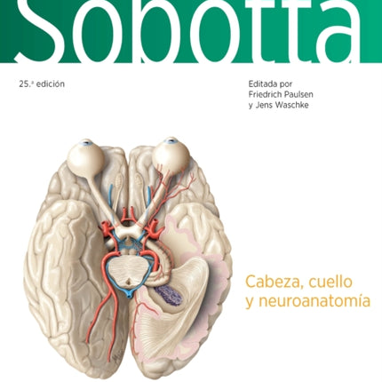 Sobotta. Atlas de anatomía humana. Vol 3 Cabeza cuello y neuroanatomía