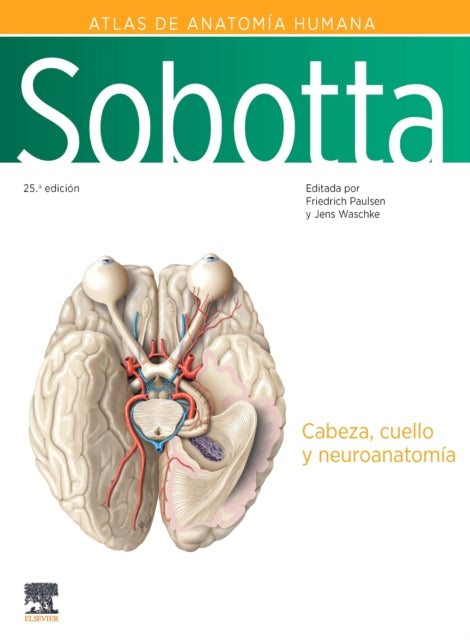 Sobotta. Atlas de anatomía humana. Vol 3 Cabeza cuello y neuroanatomía