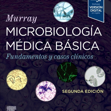 Murray. Microbiología médica básica Fundamentos y casos clínicos