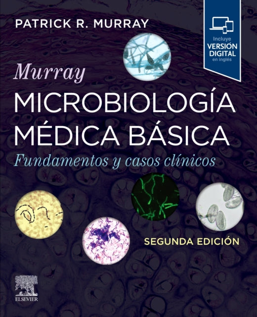 Murray. Microbiología médica básica Fundamentos y casos clínicos