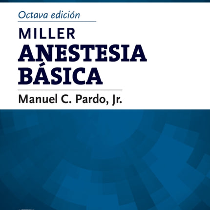 Miller. Anestesia básica