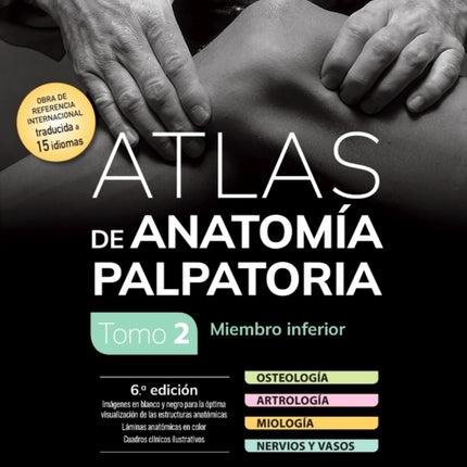 Atlas de anatomía palpatoria. Tomo 2. Miembro