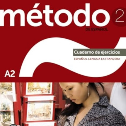 Método 2 de español A2. Cuaderno de ejercicios