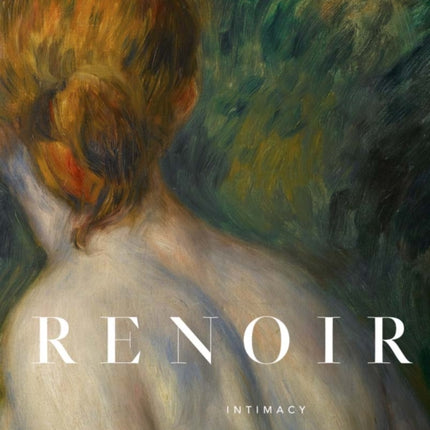 Renoir: Intimacy