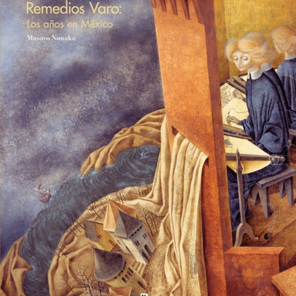 Remedios Varo Los Años En México