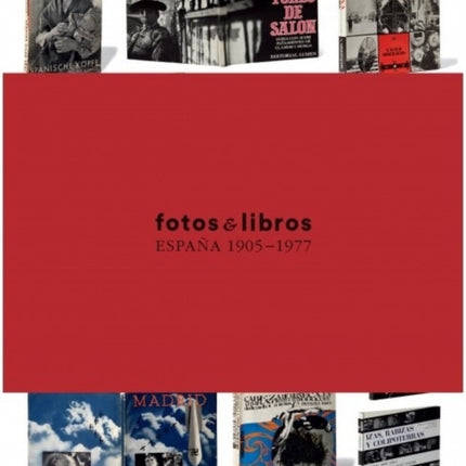 Photobooks Spain 1905 1977
