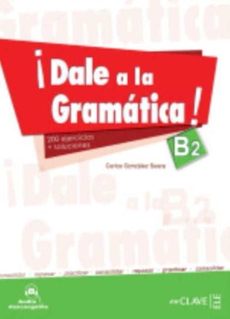 Dale a la gramatica!: Libro + audio descargable