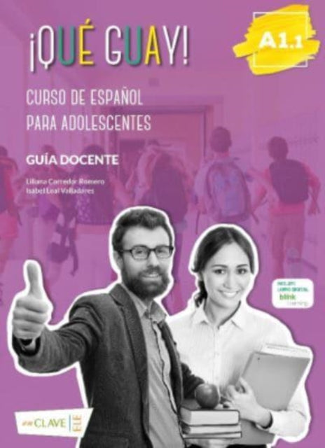 Que guay!: Guia docente 1 (A1.1)