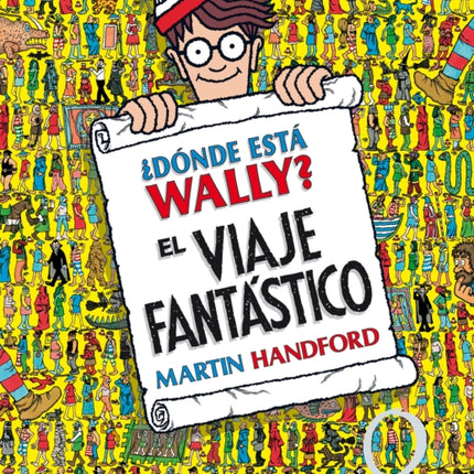 ¿Dónde está Wally?: El viaje fantástico / ¿Where's Waldo? The Fantastic Journey