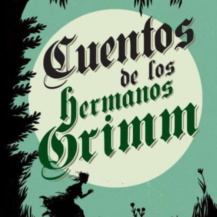 Cuentos de los hermanos Grimm Clsicos Ilustrados