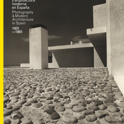 Photography  Modern Architecture in Spain 19251965