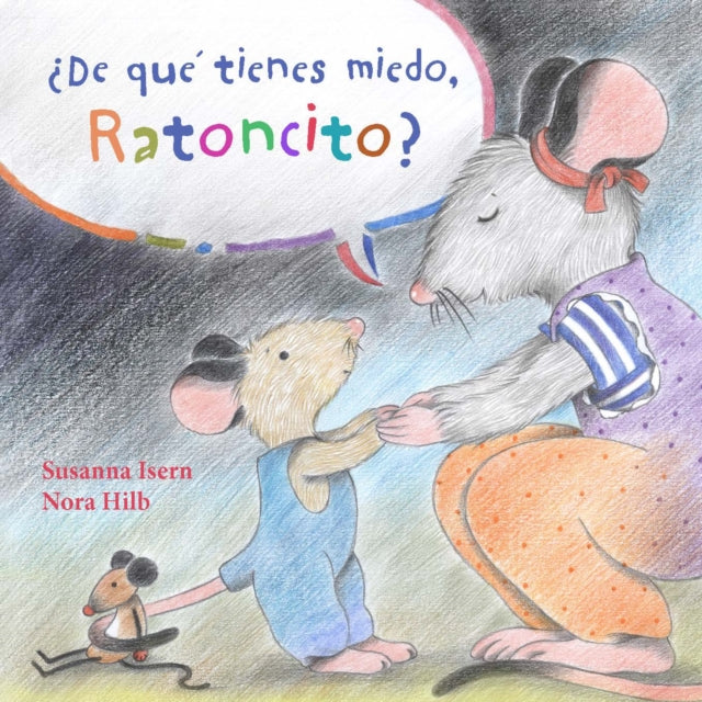 De que tienes miedo ratoncito What Are You Scared of Little Mouse