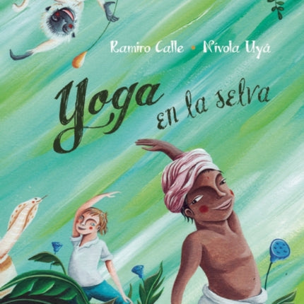 Yoga en la selva (Yoga in the Jungle)