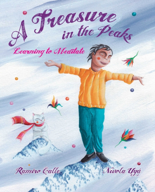 A Treasure in the Peaks (Learning to Meditate): Learning to Meditate