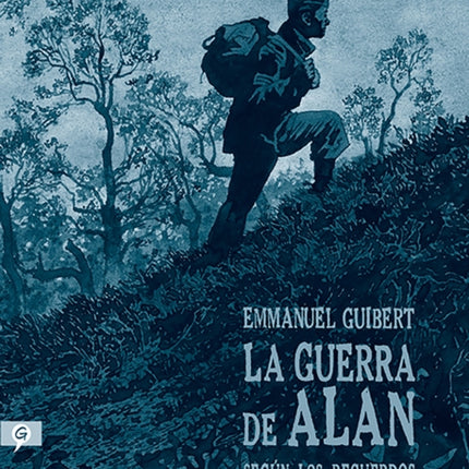 La guerra de Alan Según los recuerdos de Alan Ingram Cope  Alans War The Memories of G.I. Alan Cope