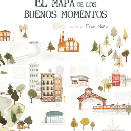 El mapa de los buenos momentos The Map of Good Memories