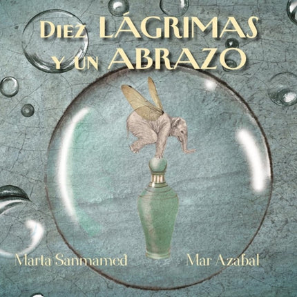 Diez lágrimas y un abrazo (Ten Tears and one Embrace)