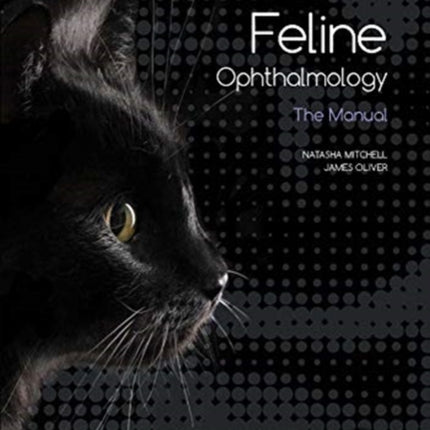 Feline Ophthalmology. The Manual