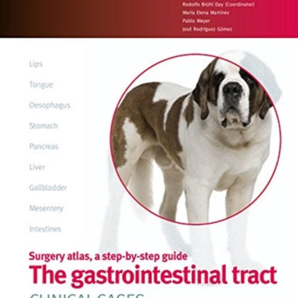 The Gastrointestinal Tract. Clinical Cases.  Small Animal Surgery