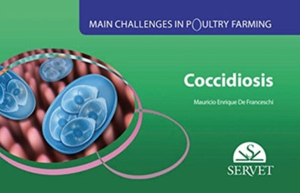 Coccidiosis. Main challenges in poultry farming