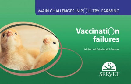 Vaccination failures. Main challenges in poultry farming